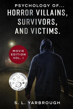 Cover Psychology of...Horror Villains, Survivors, and Victims. Movie Edition vol. I (eBook, ePUB)