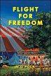 Flight For Freedom (eBook, ePUB) - Bild 1