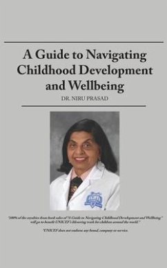 A Guide to Navigating Childhood Development and Wellbeing (eBook, ePUB) - Prasad, Niru