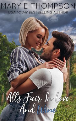 All's Fair In Love And Wine (eBook, ePUB) - E Thompson, Mary