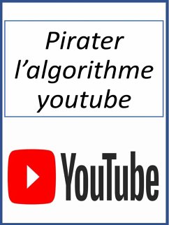 Pirater l’algorithme youtube (eBook, ePUB) - Money, Fer