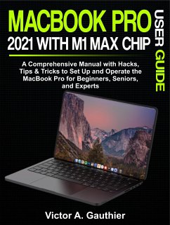 MacBook Pro 2021 with M1 Max Chip User Guide (eBook, ePUB) - Victor A., Gauthier