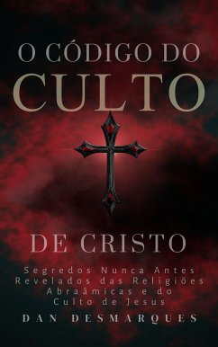 Cover O Código do Culto de Cristo (eBook, ePUB)