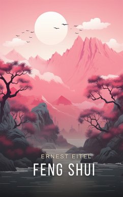 Feng Shui (eBook, ePUB) - Eitel, Ernest