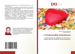 L¿Endocardite Infectieuse - Soufi-Taleb Bendiab, Nabila;Delhem, Ismahane