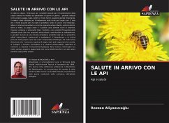 SALUTE IN ARRIVO CON LE API - ALIYAZICIOGLU, Rezzan