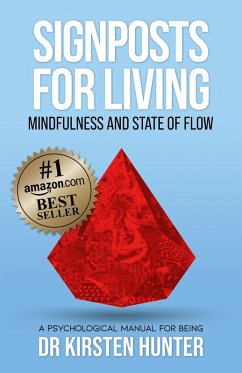 Signposts for Living Book 3, Mindfulness and State of Flow - Living with Purpose and Passion (eBook, ePUB) - Hunter, Kirsten