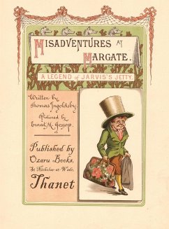 Misadventures at Margate - A Legend of Jarvis's Jetty - Ingoldsby, Thomas