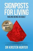 Signposts for Living Book 6, Nailing Being an Adult - Have the Skills (eBook, ePUB) Signposts for Living Book 6, Nailing Being an Adult - Have the Skills (eBook, ePUB)