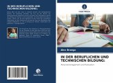 IN DER BERUFLICHEN UND TECHNISCHEN BILDUNG: