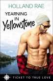 Yearning in Yellowstone (Ticket to True Love Series) (eBook, ePUB)