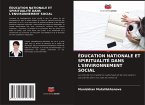 ÉDUCATION NATIONALE ET SPIRITUALITÉ DANS L'ENVIRONNEMENT SOCIAL