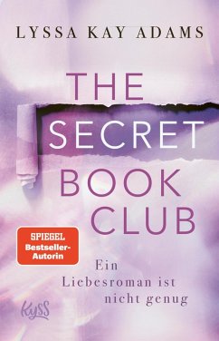 Ein Liebesroman ist nicht genug / The Secret Book Club Bd.4 (eBook, ePUB) - Adams, Lyssa Kay