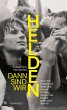 Dann sind wir Helden (eBook, ePUB) - Bild 1