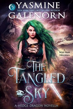 The Tangled Sky: A Wild Hunt Adventure (Hedge Dragon, #2) (eBook, ePUB) - Galenorn, Yasmine