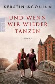 Und wenn wir wieder tanzen (eBook, ePUB)