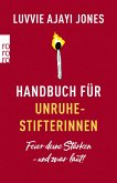 Handbuch für Unruhestifterinnen (eBook, ePUB)