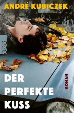 Der perfekte Kuss (eBook, ePUB) - Kubiczek, André