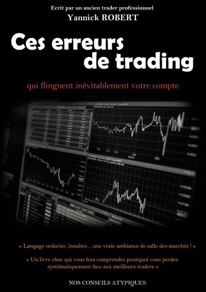 Ces erreurs de trading qui flinguent inévitablement votre compte Ces erreurs de trading qui flinguent inévitablement votre compte