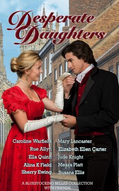 Cover Desperate Daughters: A Bluestocking Belles Collection with Friends (eBook, ePUB)