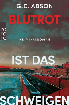 Blutrot ist das Schweigen / Natalja Iwanowa Bd.2 (eBook, ePUB) - Abson, G. D.