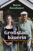 Großstadtbäuerin (eBook, ePUB)