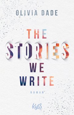 The Stories we write / Fandom-Trilogie Bd.1 (eBook, ePUB) - Dade, Olivia