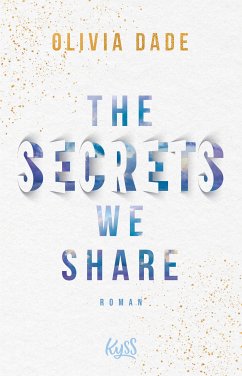 The Secrets we share / Fandom-Trilogie Bd.2 (eBook, ePUB) - Dade, Olivia