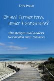 Einmal Formentera, immer Formentera? (eBook, ePUB)