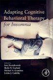 Adapting Cognitive Behavioral Therapy for Insomnia (eBook, ePUB)