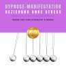 Hypnose-Manifestation: Beziehung ohne... - Bild 1