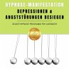 Hypnose-Manifestation: Depressionen &... - Bild 1