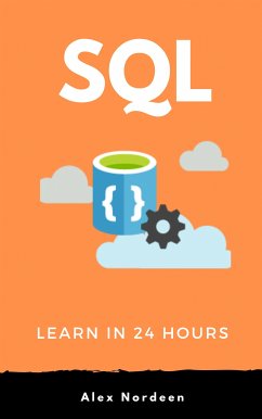 Learn SQL in 24 Hours (eBook, ePUB) - Nordeen, Alex