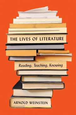 The Lives of Literature (eBook, ePUB) - Weinstein, Arnold