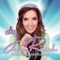 Mein Schlagerr(A)Ich - Raich,Julia