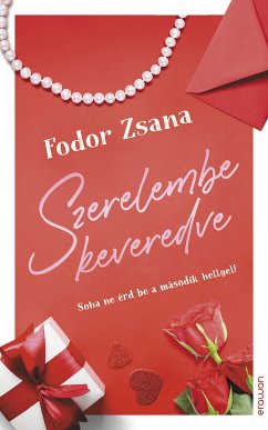 Szerelembe keveredve (eBook, ePUB) - Fodor, Zsana