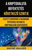 A kriptovaluta befektetés következő szintje (eBook, ePUB)