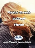 Versos Breve Sobre El Viento (eBook, ePUB)