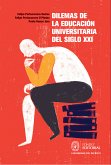 Dilemas de la educación universitaria del siglo XXI (eBook, ePUB)