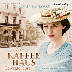Bewegte Jahre / Die Kaffeehaus-Saga Bd.1 (MP3-Download) - Lacrosse, Marie