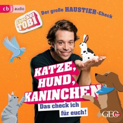 Der große Haustier-Check: Katze, Hund, Kaninchen / Checker Tobi Bd.5 (MP3-Download) - Eisenbeiß, Gregor