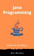 Learn Java Programming in 24 Hours... - Bild 1