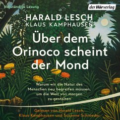 Über dem Orinoco scheint der Mond (MP3-Download) - Lesch, Harald; Kamphausen, Klaus