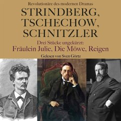 Strindberg, Tschechow, Schnitzler – Revolutionäre des modernen Dramas (MP3-Download) - Strindberg, August; Tschechow, Anton; Schnitzler, August