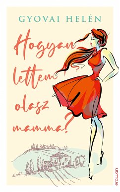 Hogyan lettem olasz mamma? (eBook, ePUB) - Gyovai, Helén