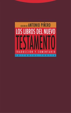 Los libros del Nuevo Testamento (eBook, ePUB) - Piñero, Antonio; Padilla, Carmen; Del Cerro, Gonzalo; Fontana, Gonzalo; Montserrat, Josep