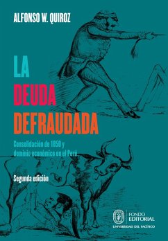 La deuda defraudada (eBook, ePUB) - Quiroz, Alfonso W.