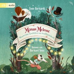Minna Melone - Wundersame Geschichten aus dem Wahrlichwald / Minna Melone Bd.1 (MP3-Download) - Gerhardt , Sven