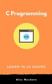 Learn C Programming in 24 Hours (eBook, ePUB)