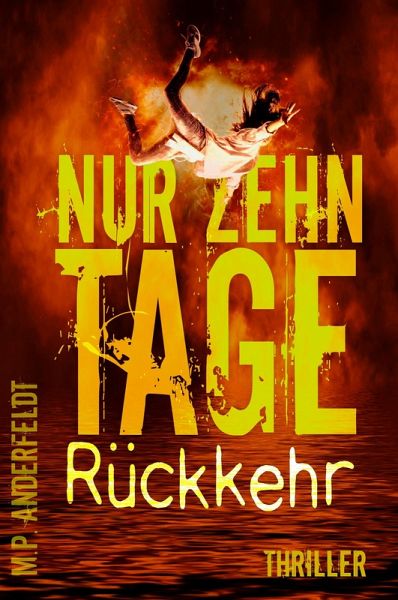 Nur zehn Tage: Rückkehr (eBook, ePUB) Nur zehn Tage: Rückkehr (eBook, ePUB)